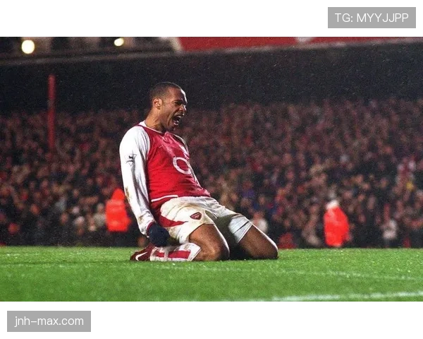 亨利本赛季前插冲击后防线效率提升显著对比昔日锋线更具威胁