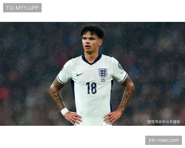 英格兰2026世界杯夺冠前景如何：阵容深度与战术打法成关键